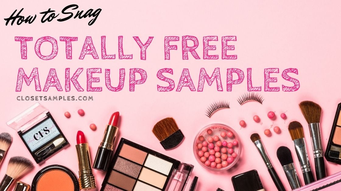 How to Snag FREE Makeup Samples closetsamples