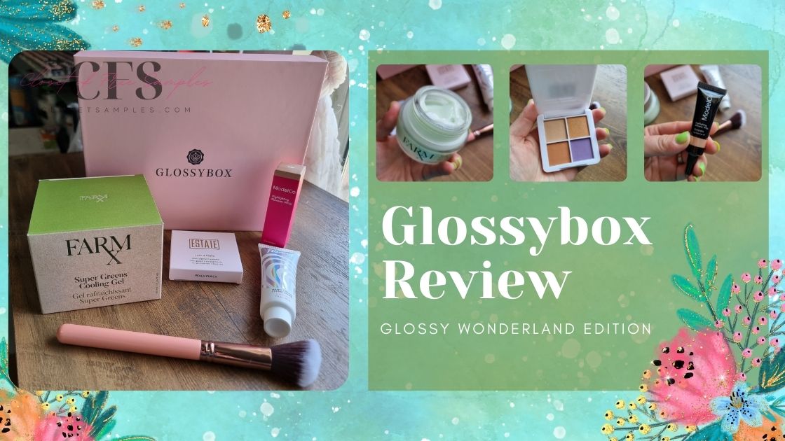 Glossybox Subscription Box March 2022 Review Glossy Wonderland Closetsamples