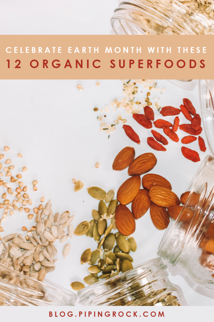 Celebrate-Earth-Month-with-these-12-Organic-Superfoods-PipingRock-Closetsamples-3.png