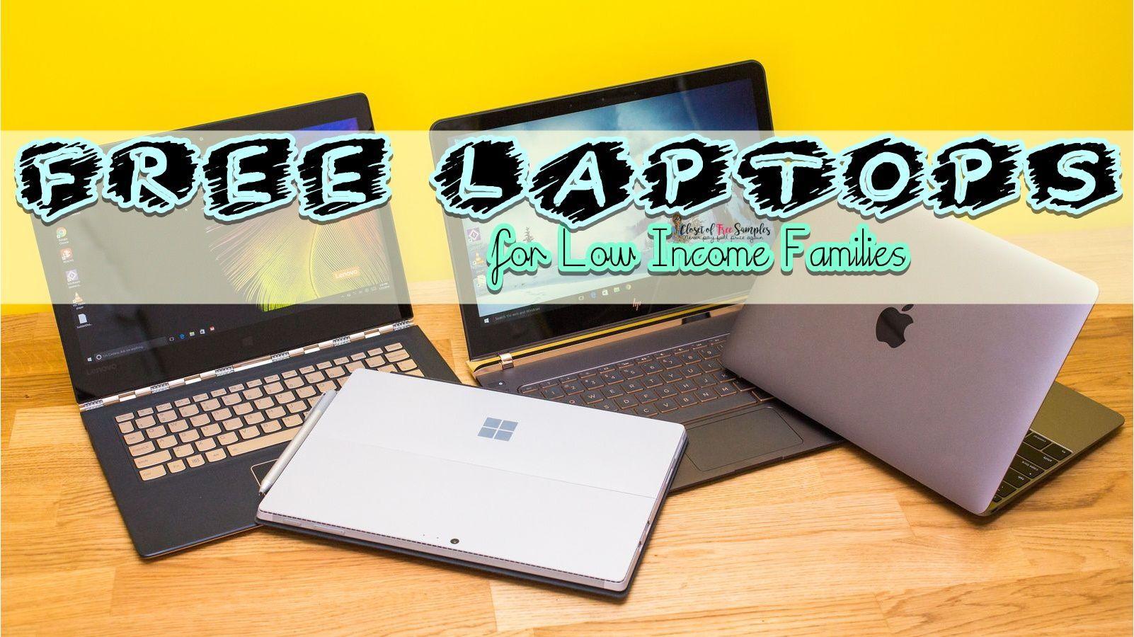 FREE Laptops for Low Income Fa...