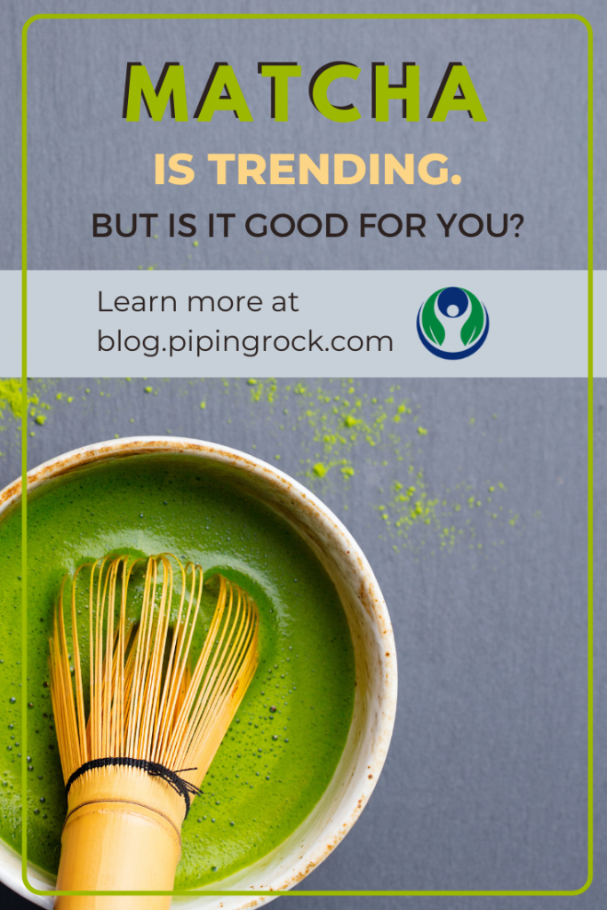 Matcha-is-Trending-but-is-it-Good-for-you-PipingRock-Closetsamples-4.png