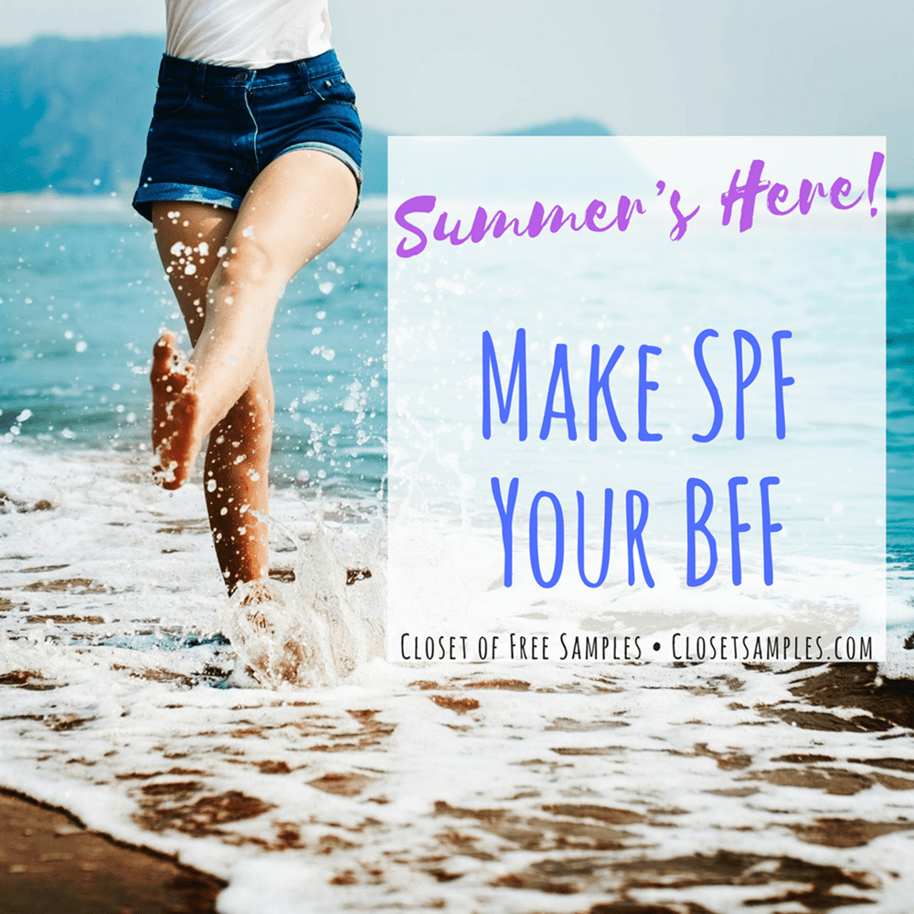 Summer’s Here! Make SPF Your B...
