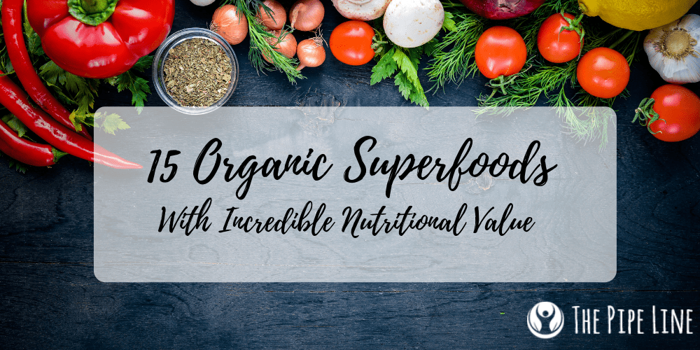 15 Organic Superfoods with Inc...