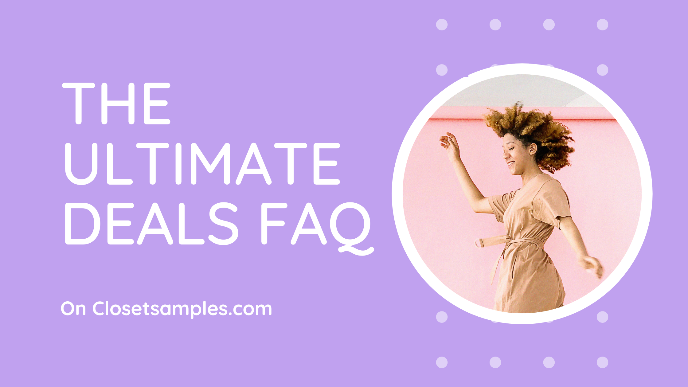 The Ultimate Deals FAQ