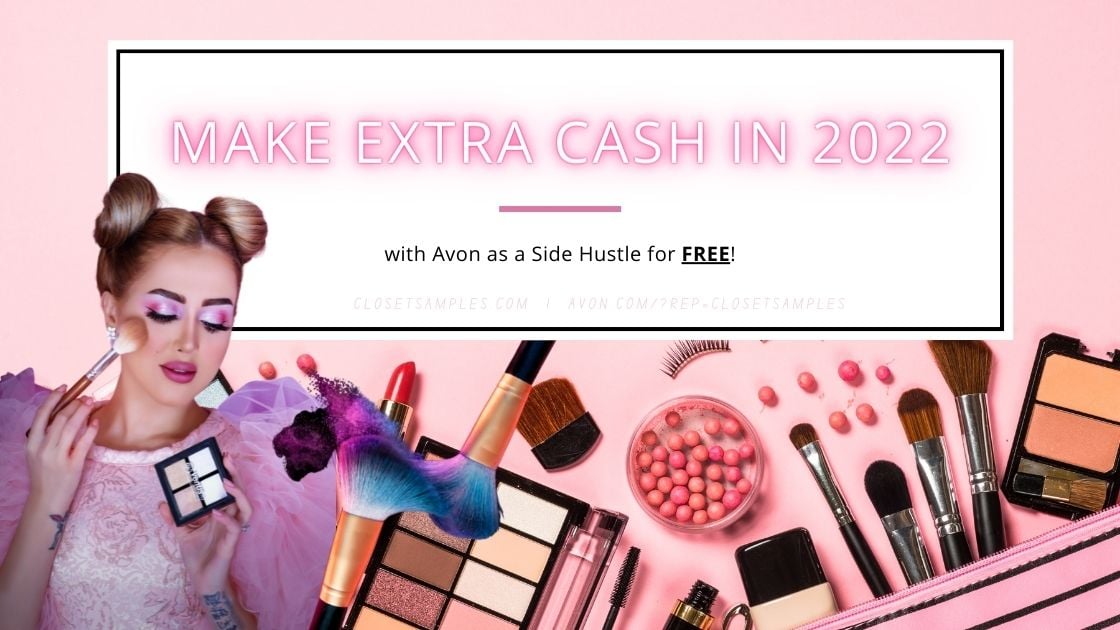 Make Extra Cash in 2022 with Avon as a Side Hustle for FREE closetsamples