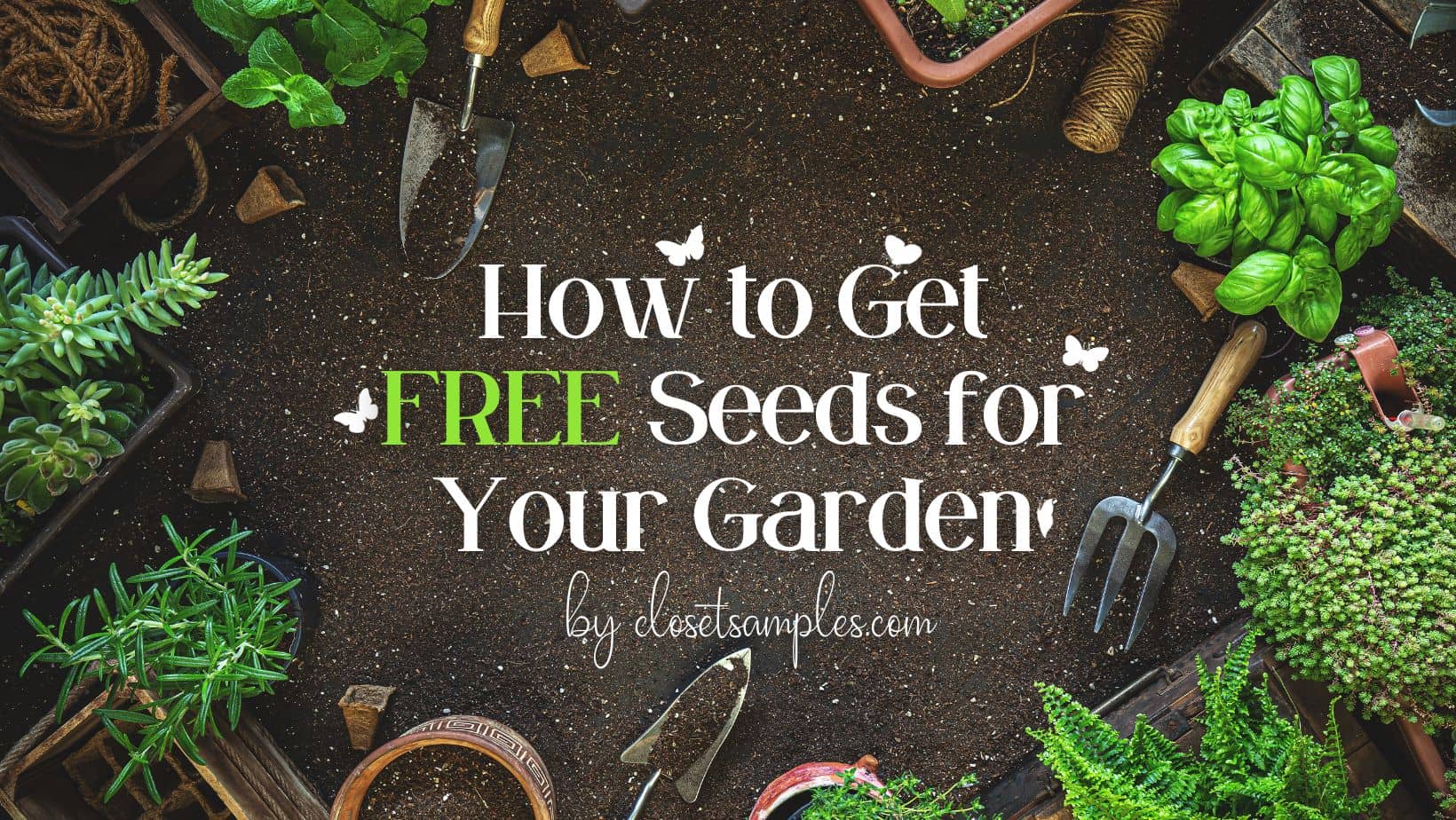 How to Get FREE Seeds for Your...