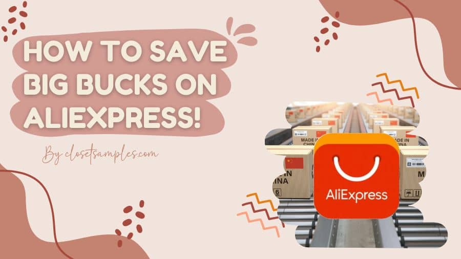 How to Save Big Bucks on AliExpress closetsamples