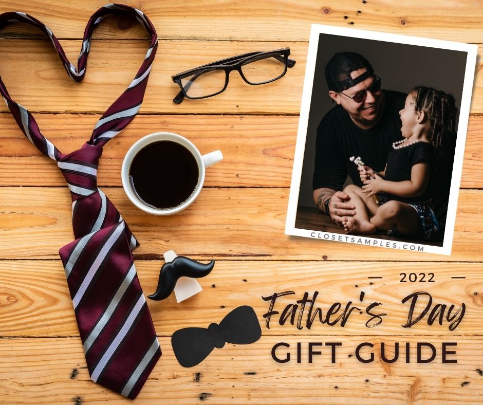Fathers Day 2022 Gift Guide Gift Ideas for Dad closetsamples