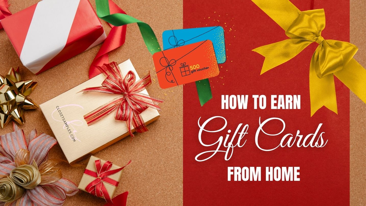 How To Earn Gift Cards from the Comfort of Your Home