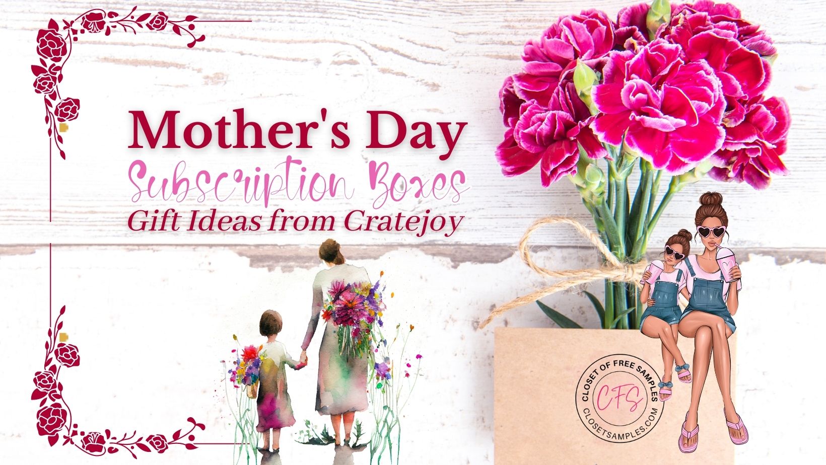 Mothers Day Subscription Box Gift Ideas from Cratejoy closetsamples