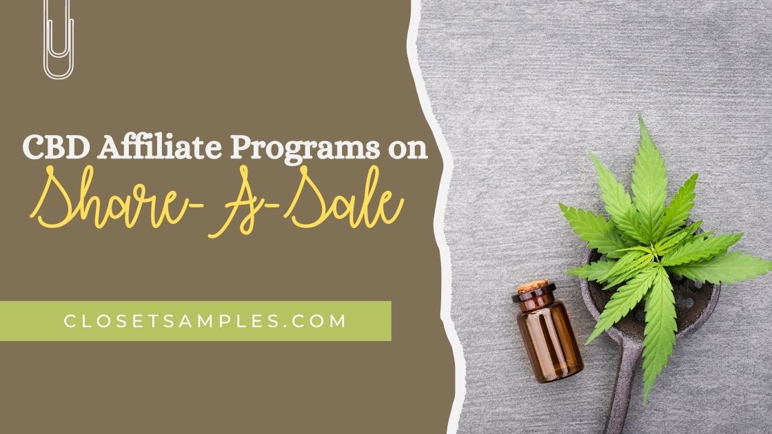 Sell CBD Oil from Home for FREE Closetsamples Shareasale Affiliate Program