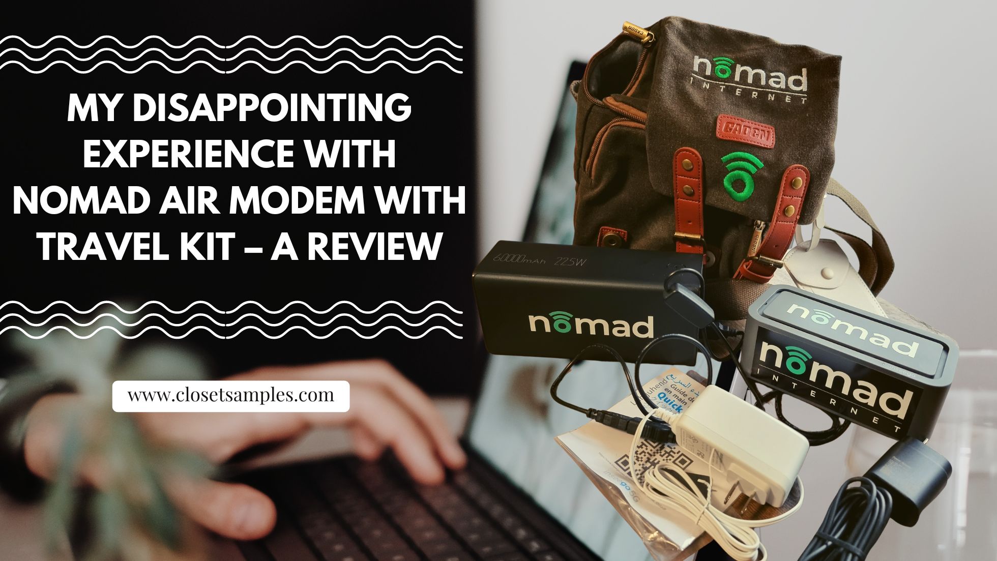 My Disappointing Experience with Nomad Air Modem with Travel Kit A Review closetsamples