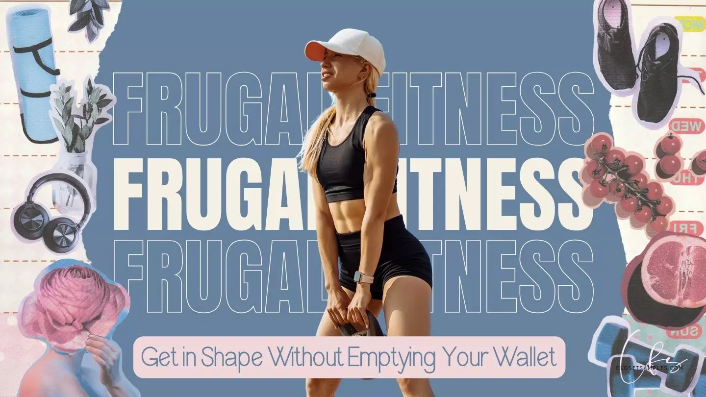 Frugal Fitness: Get in Shape W...